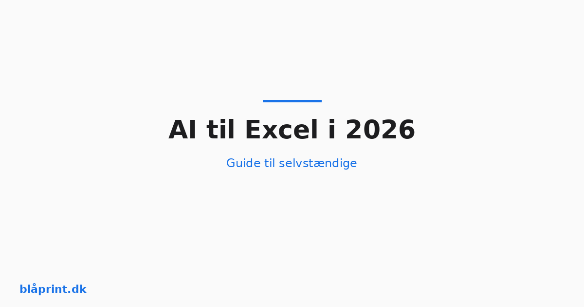 AI til Excel i 2026 — her er hvad der faktisk virker